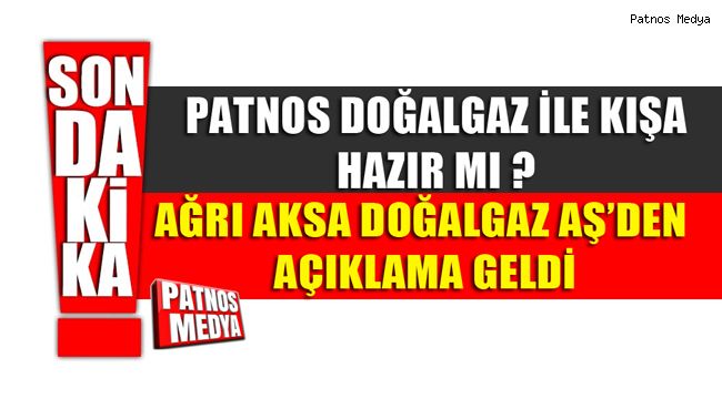 Patnos Doğalgaz ile kışa hazır mı ?