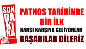 PATNOS TARİHİNDE BİR İLK