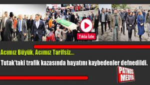 Tutak'taki trafik kazasında hayatını kaybedenler Patnos'ta defnedildi.
