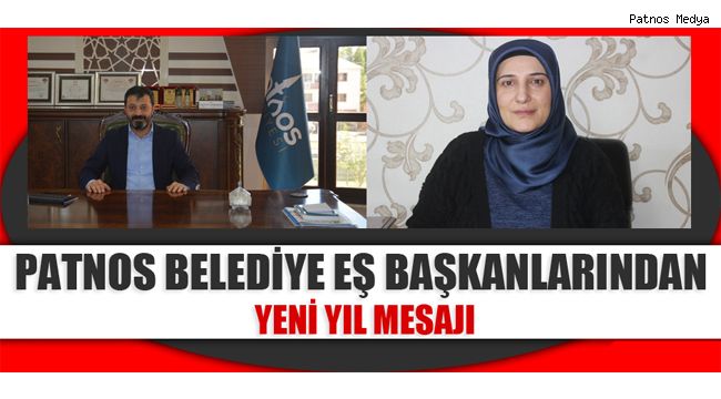 PATNOS BELEDİYE EŞ BAŞKANLARINDAN ''YENİ YIL'' MESAJI