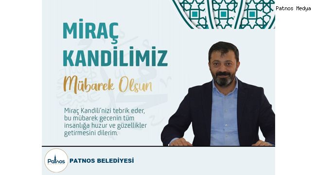 Patnos Belediye Eş Başkanı Emrah Kılıç'ın Miraç Kandili Mesajı