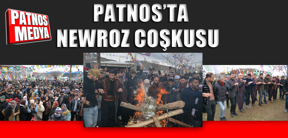 PATNOS'TA NEWROZ COŞKUSU