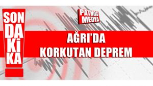 Ağrı'da Korkutan Deprem !