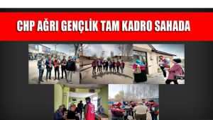 CHP AĞRI Gençlik Kolları tam kadro sahada