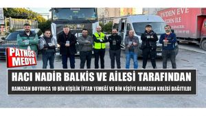 Hacı Nadir Balkis ve ailesi tarafından Ramazan boyunca toplam 10 bin kişiye iftar yemeği, ve bin kişiye ise ramazan kolisi dağıtıldı.