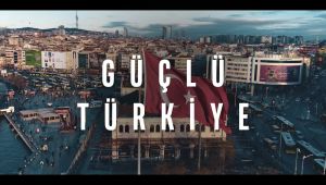 İYİ PARTİ'DEN GÜÇLÜ TÜRKİYE VİDEOSU;
