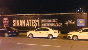 İyi Parti, Sinan Ateş'in vurulduğu yolun karşısına pankart astı