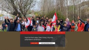 Yeşil Sol Parti Ağrı Milletvekili adayı Zelal Yılmaz, Köy Köy çalışmalarını sürdürüyor.