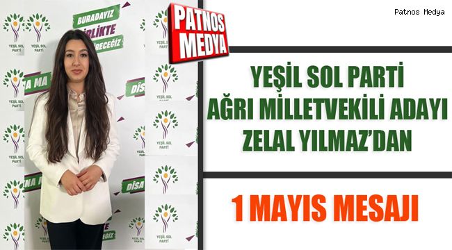 Milletvekili Adayı Zelal Yılmaz'dan 1 Mayıs Mesajı