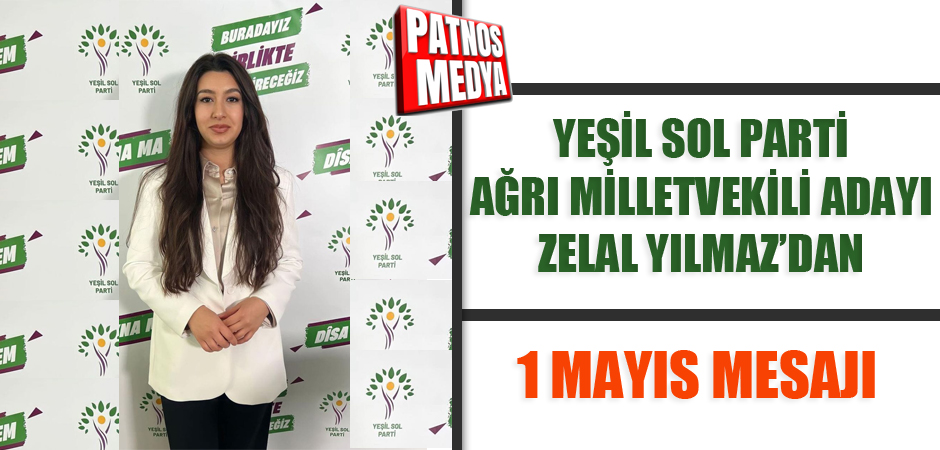 Milletvekili Adayı Zelal Yılmaz'dan 1 Mayıs Mesajı