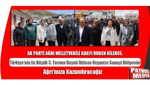 Türkiye'nin En Büyük 3. Tarıma Dayalı İhtisas Organize Sanayi Bölgesini Ağrı'mıza Kazandıracağız