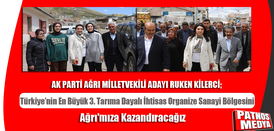 Türkiye'nin En Büyük 3. Tarıma Dayalı İhtisas Organize Sanayi Bölgesini Ağrı'mıza Kazandıracağız