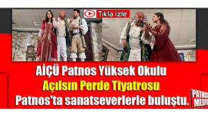 AİÇÜ Patnos Yüksek Okulu Açılsın Perde Tiyatrosu Patnos'ta sanatseverlerle buluştu.