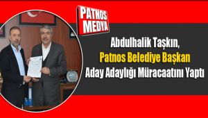 Abdulhalik Taşkın, Aday Adaylığı Müracaatını Yaptı 