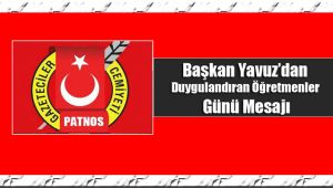 Başkan Yavuz’dan Duygulandıran Öğretmenler Günü Mesajı