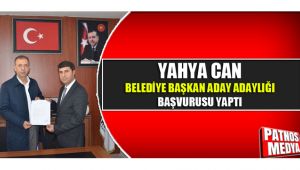 YAHYA CAN BELEDİYE BAŞKAN ADAY ADAYLIĞI BAŞVURUSU YAPTI