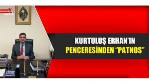 BATAKLIKTAN BİR GÜL BİTER Mİ? ÖZLENEN PATNOS'UN HASRETİ DİNER Mİ?