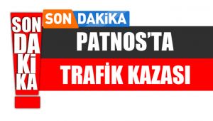 PATNOS'TA TRAFİK KAZASI
