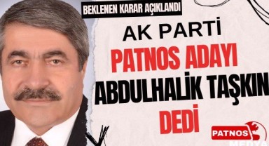 AK Parti Patnos Belediye Başkan Adayı Belli Oldu: Abdulhalik Taşkın!