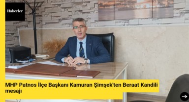 Milliyetçi Hareket Partisi Patnos İlçe Başkanı Kamuran Şimşek'ten Beraat Kandili Mesajı