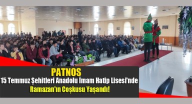 15 TEMMUZ ŞEHİTLERİ ANADOLU İMAM-HATİP LİSESİ'NDE RAMAZAN EĞLENCESİ PROGRAMI DÜZENLENDİ 