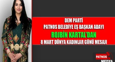 Rojbin Kartal'dan 8 Mart Dünya Kadınlar Günü Mesajı: 
