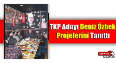 TKP Adayı Deniz Özbek Projelerini Tanıttı