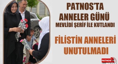 Patnos'ta Anneler Günü Mevlidi Şerif ile Kutlandı (Filistin Anneleri Unutulmadı)