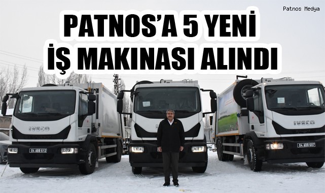 PATNOS'A 5 YENİ İŞ MAKİNASI ALINDI