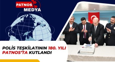 Polis Teşkilatının 180. Yılı Patnos'ta Kutlandı