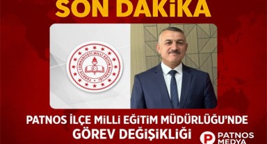 Patnos İlçe Milli Eğitim Müdürlüğü'nde Görev Değişikliği