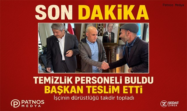 Temizlik Personeli Buldu Başkan Teslim Etti İşçinin dürüstlüğü takdir topladı