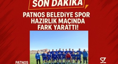 Patnos Belediye Spor Hazırlık Maçında Fark Yarattı!