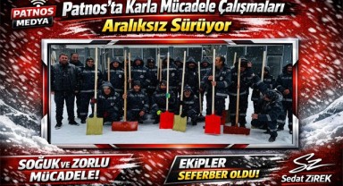 Patnos'ta Karla Mücadele Çalışmaları Aralıksız Sürüyor