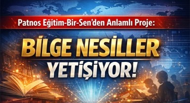 Eğitim-Bir-Sen’den Anlamlı Proje: Bilge Nesiller Yetişiyor